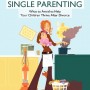 The 7 Pitfalls of Single Parenting: What to Avoid to Help Your Children Thrive After Divorce