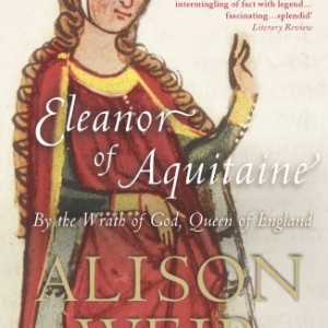 Eleanor Of Aquitaine: By the Wrath of God, Queen of England