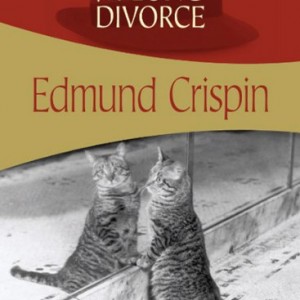 The Long Divorce (Gervase Fen Mysteries)