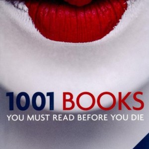 1001: Books You Must Read Before You Die