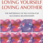 Loving Yourself Loving Another: The Importance of Self-esteem for Successful Relationships (Relate Guides)