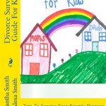 Divorce Survival Guide For Kids: Tips To Survive Your Parents Divorce: For Kids, Written By Kids