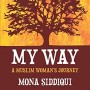 My Way: A Muslim Woman's Journey