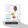 Act Like a Lady, Think Like a Man: What Men Really Think About Love, Relationships, Intimacy, and Commitment