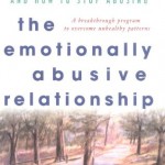 The Emotionally Abusive Relationship: How to Stop Being Abused and How to Stop Abusing (General Self-Help)