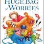 The Huge Bag of Worries