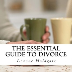 The Essential Guide to Divorce