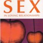 The Relate Guide To Sex In Loving Relationships (Relate Series)