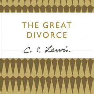 The Great Divorce (C. S. Lewis Signature Classic) (C. Lewis Signature Classic)