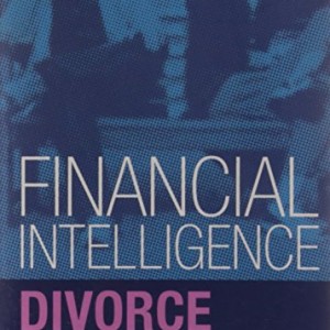 Divorce: How to Help Yourself and Your Finances (Financial Intelligence)